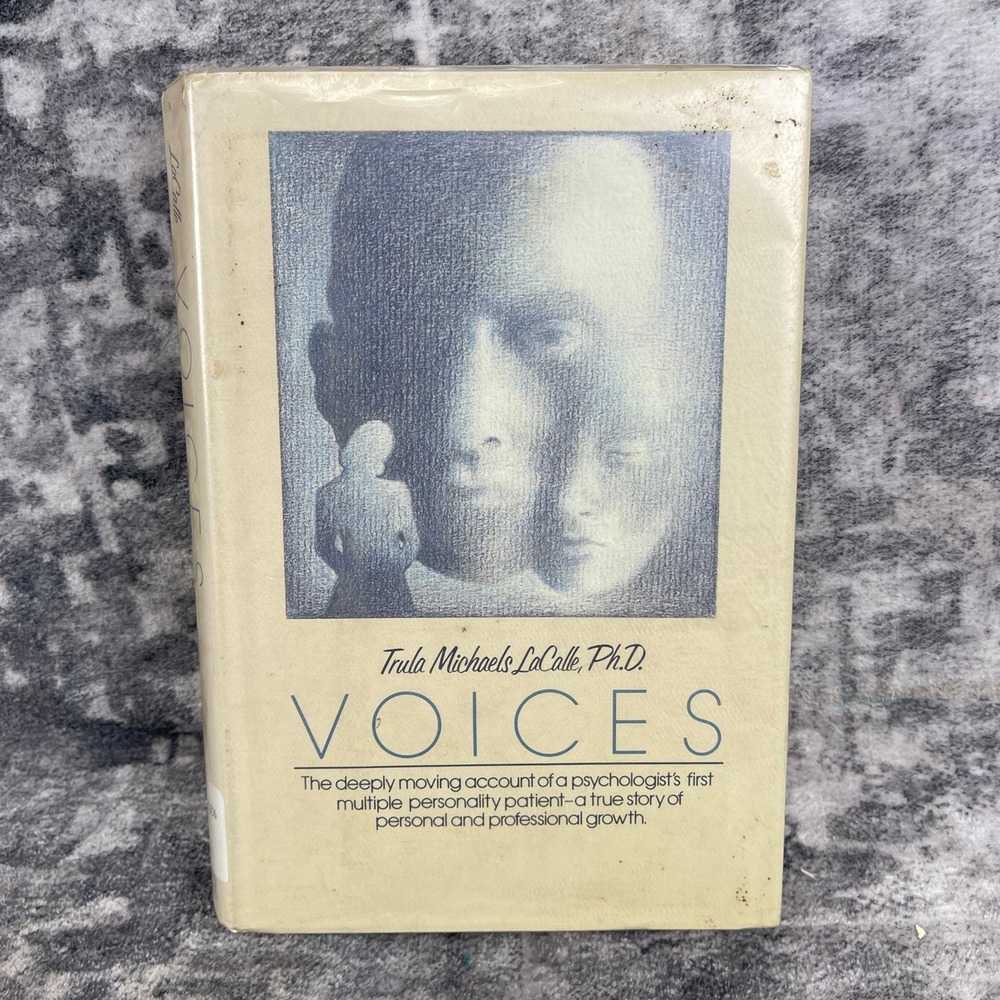 Voices Trula Michaels LaCalle Ph.D. Psychology Multiple Personality Patient Case